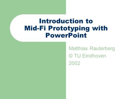 Introduction to Mid-Fi Prototyping with PowerPoint