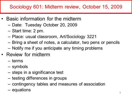 Sociology 601: Midterm review, October 15, 2009