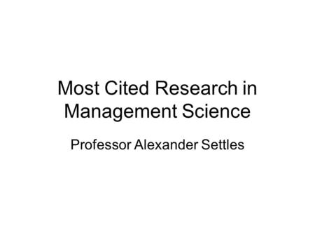 Most Cited Research in Management Science