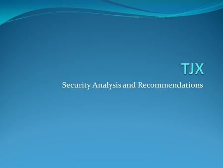 Security Analysis and Recommendations. PB’s&J Presenters & Topics David Bihm User Account Management Nathan Julson Data Classification Firewall Architectures.