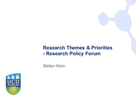 Wirtschaftsinftik Research Themes & Priorities - Research Policy Forum Stefan Klein.