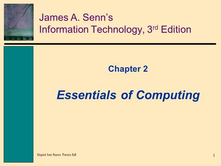 James A. Senn’s Information Technology, 3rd Edition