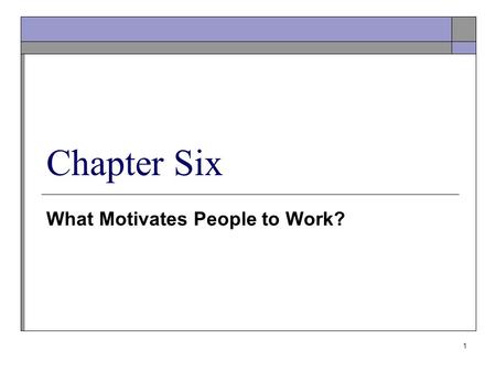What Motivates People to Work?
