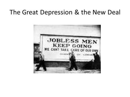 The Great Depression & the New Deal. The Election of 1932 As the election of 1932 neared, unemployment and poverty brought dissent of President Hoover.