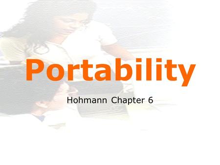 Www.itu.dk 1 Portability Hohmann Chapter 6. www.itu.dk 2 The Perceived Advantage of Portability By supporting multiple platforms, we can address new markets.