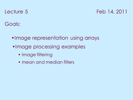 Image representation using arrays Image processing examples