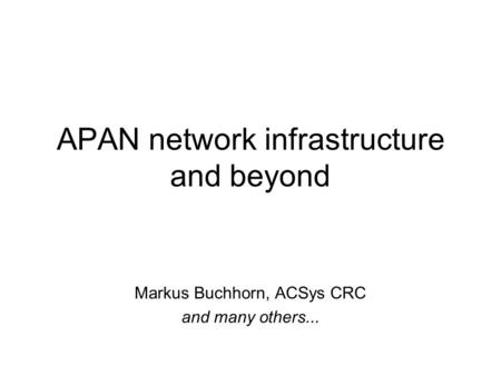 APAN network infrastructure and beyond