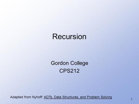 Recursion Gordon College CPS212