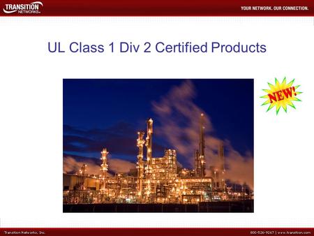 UL Class 1 Div 2 Certified Products. What is Class 1 Div 2? Class I, II, III Hazardous Locations (US Department of Labor, OSHA Office of Training and.