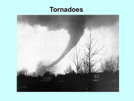 Tornadoes. A violently rotating column of air, in contact with the ground, either pendant from a cumuliform cloud or underneath a cumuliform cloud, and.