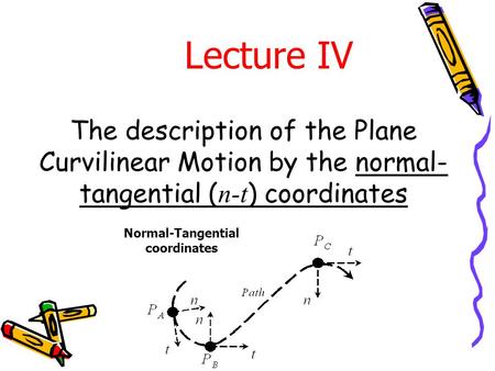 Normal-Tangential coordinates