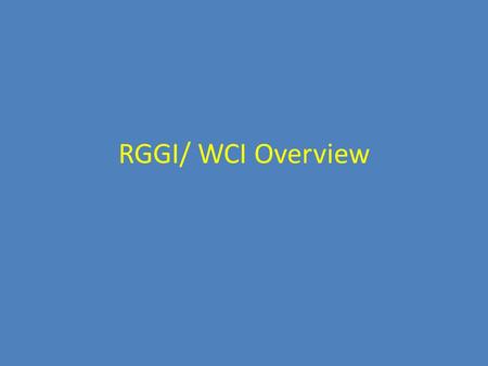 RGGI/ WCI Overview.