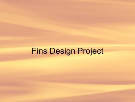 Fins Design Project. Problem Does adding fins to the heating coil of a conventional oven significantly reduce the time required to heat the oven? Objectives.