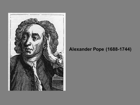 Alexander Pope (1688-1744). OF Man’s First Disobedience, and the Fruit Of that Forbidden Tree, whose mortal taste Brought Death into the World, and.