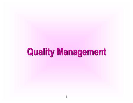 Quality Management.