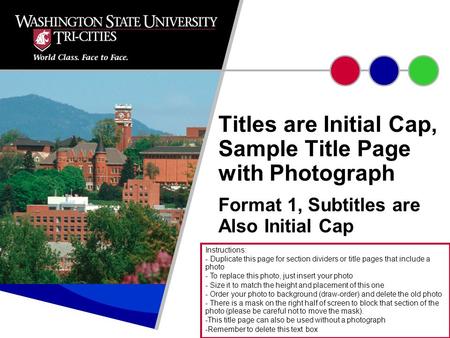 Format 1, Subtitles are Also Initial Cap Titles are Initial Cap, Sample Title Page with Photograph Instructions: - Duplicate this page for section dividers.
