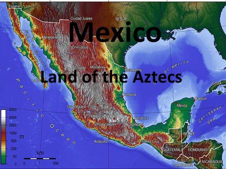 Mexico Land of the Aztecs. Latin America Includes all lands south of Mexico. Called “Latin” because most countries use Spanish as their official language.