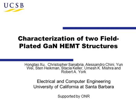 Characterization of two Field-Plated GaN HEMT Structures