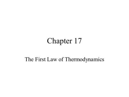 The First Law of Thermodynamics