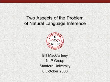Two Aspects of the Problem of Natural Language Inference