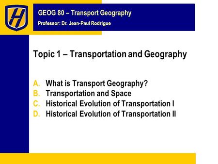 Topic 1 – Transportation and Geography