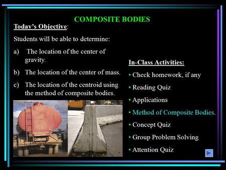 COMPOSITE BODIES Today’s Objective: