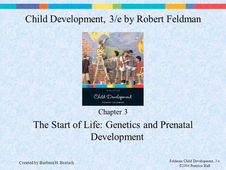 Child Development, 3/e by Robert Feldman