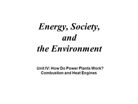 Energy, Society, and the Environment