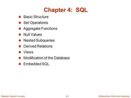 Chapter 4: SQL Basic Structure Set Operations Aggregate Functions