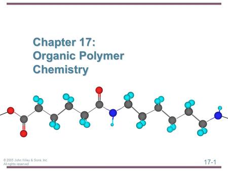 Chapter 17: Organic Polymer Chemistry