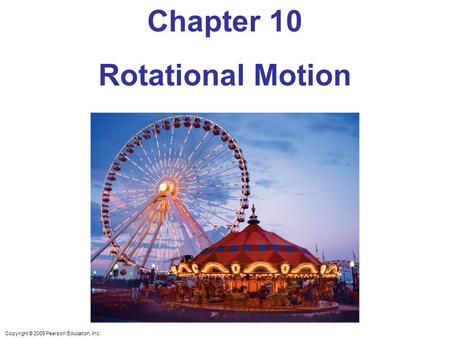 Chapter 10 Rotational Motion