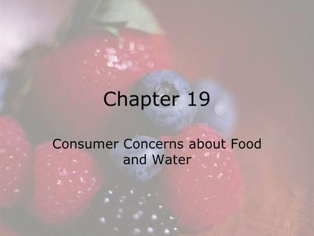 Consumer Concerns about Food and Water