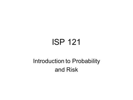 Introduction to Probability and Risk