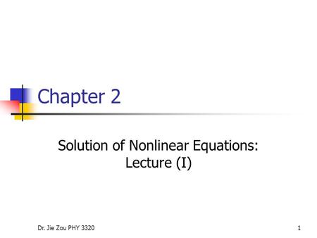 Solution of Nonlinear Equations: Lecture (I)