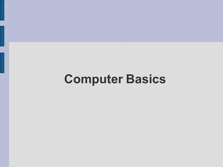Computer Basics. Datapath Operations The Register File.