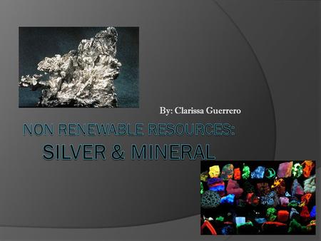 By: Clarissa Guerrero. What are they used for?  Silver is used for various things such as: Electronics Mirrors/ coatings Coins Silver jewelry Batteries.
