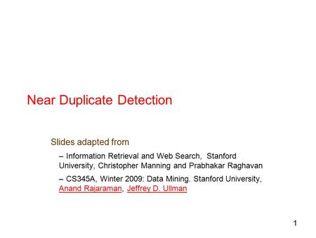 Near Duplicate Detection