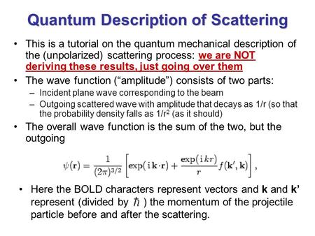 Quantum Description of Scattering