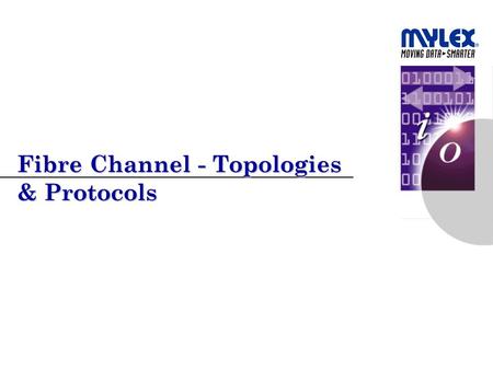 Fibre Channel - Topologies & Protocols