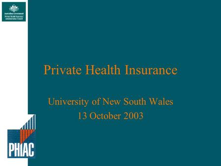 Private Health Insurance University of New South Wales 13 October 2003.