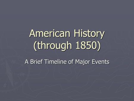 American History (through 1850)