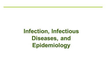Infection, Infectious Diseases, and Epidemiology.