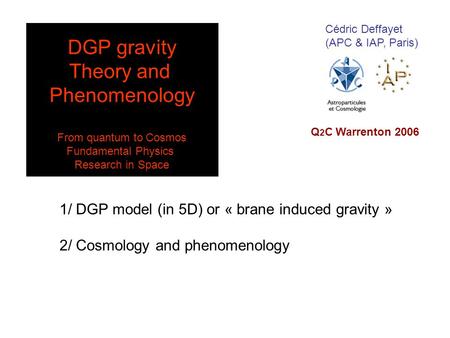 DGP gravity Theory and Phenomenology