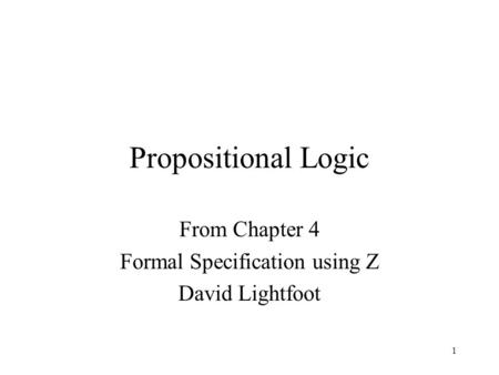 From Chapter 4 Formal Specification using Z David Lightfoot
