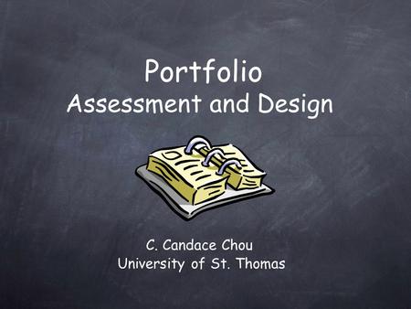 Portfolio Assessment and Design