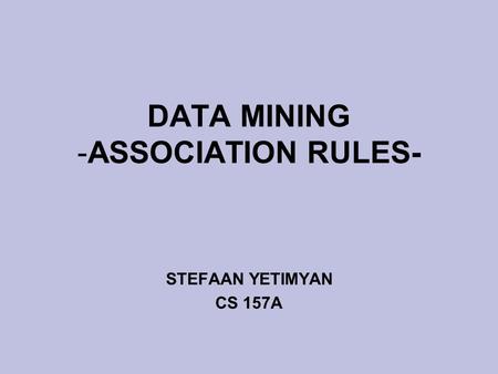 DATA MINING -ASSOCIATION RULES-