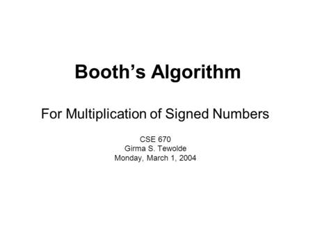 For Multiplication of Signed Numbers
