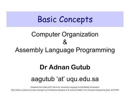 Basic Concepts Computer Organization & Assembly Language Programming