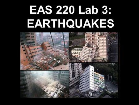 EAS 220 Lab 3: EARTHQUAKES. Travel Time Graph.