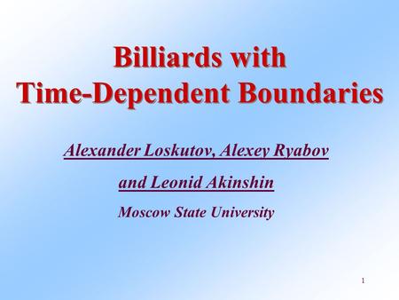 Billiards with Time-Dependent Boundaries